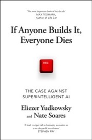 If Anyone Builds It, Everyone Dies cover